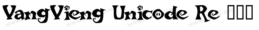 VangVieng Unicode Re字体转换